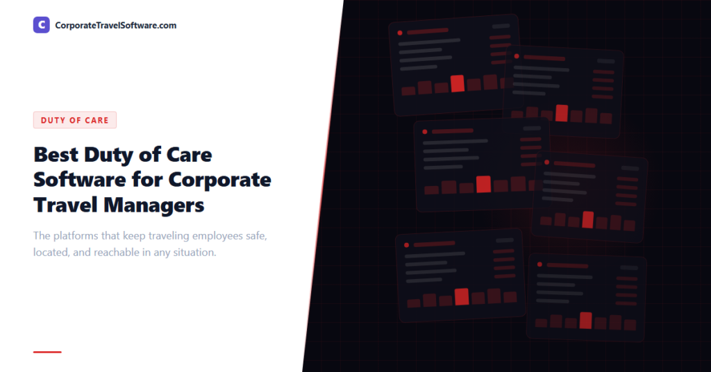 Best Duty of Care Software for Corporate Travel Managers in 2026